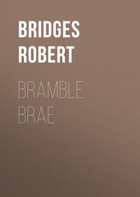 Bramble Brae - Bridges Robert 