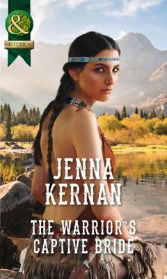The Warrior's Captive Bride - Jenna  Kernan 