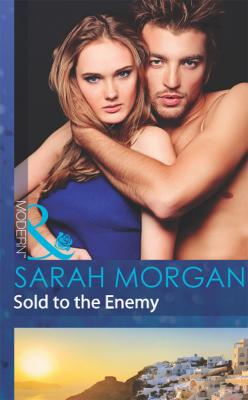 Sold to the Enemy - Sarah Morgan 