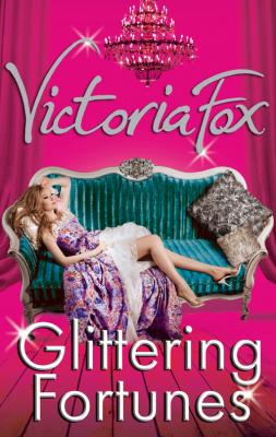 Glittering Fortunes - Victoria  Fox 