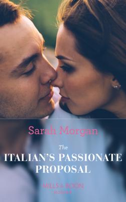 The Italian's Passionate Proposal - Sarah Morgan 