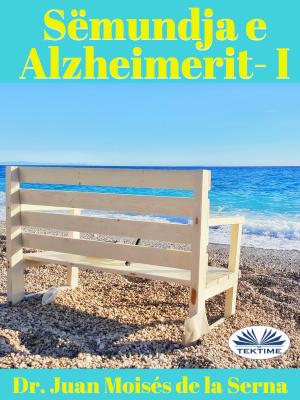 Sëmundja E Alzheimerit I - Dr. Juan Moisés De La Serna 