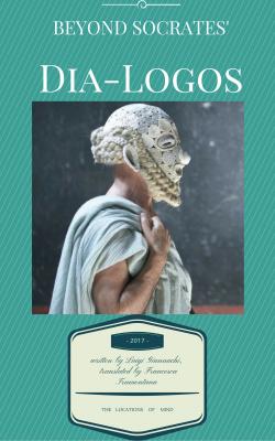 Beyond Socrates’ Dia-Logos - Luigi Giannachi 