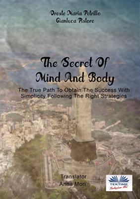 The Secret Of Mind And Body - Gianluca Pistore 