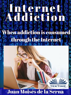 Internet Addiction - Juan Moisés De La Serna 