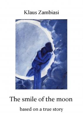 The Smile Of The Moon - Klaus Zambiasi 