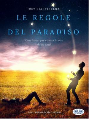 Le Regole Del Paradiso - Joey Gianvincenzi 