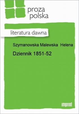 Dziennik 1851-52 - Helena Szymanowska Malewska 