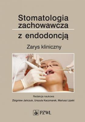 Stomatologia zachowawcza z endodoncją - Отсутствует 