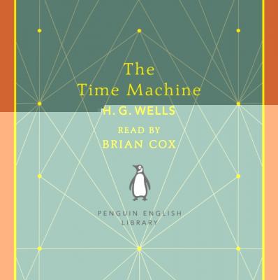 Time Machine - H. G.  Wells The Penguin English Library