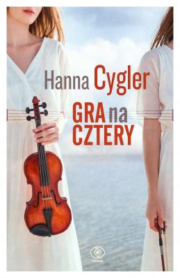 Gra na cztery - Hanna Cygler Polska literatura współczesna