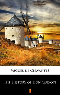 The History of Don Quixote - Мигель де Сервантес Сааведра 