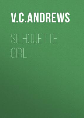 Silhouette Girl - V.C. Andrews 