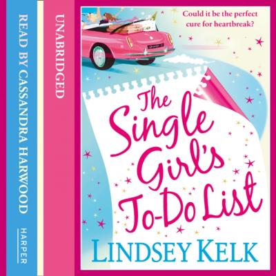 Single Girl's To-Do List - Lindsey  Kelk 