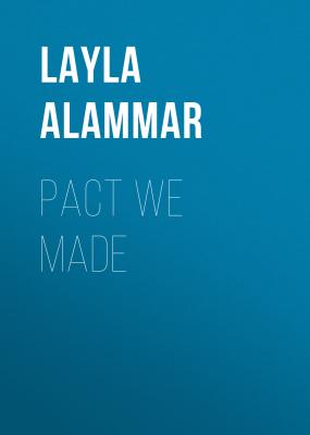 Pact We Made - Layla AlAmmar 