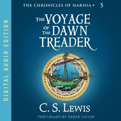 Voyage of the Dawn Treader - C. S. Lewis Chronicles of Narnia