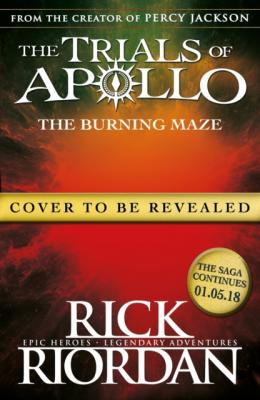 Burning Maze (The Trials of Apollo Book 3) - Rick Riordan The Trials of Apollo