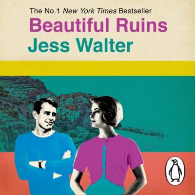 Beautiful Ruins - Джесс Уолтер 