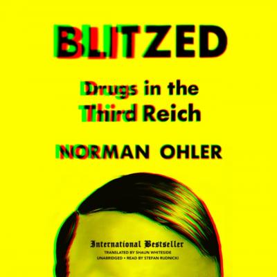 Blitzed - Norman Ohler 