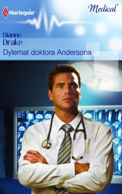 Dylemat doktora Andersona - Dianne Drake Medical