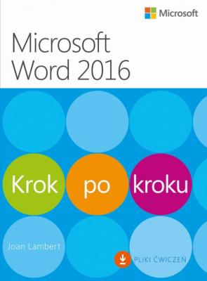 Microsoft Word 2016 Krok po kroku - Joan Lambert KROK PO KROKU