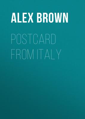 Postcard from Italy - Alex  Brown 