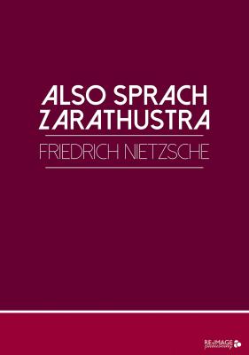 Also sprach Zarathustra - Friedrich Nietzsche 