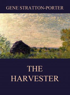 The Harvester - Stratton-Porter Gene 