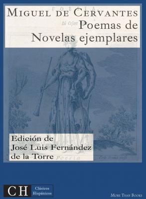 Poesías, II: En las Novelas ejemplares - Мигель де Сервантес Сааведра Clásicos Hispánicos
