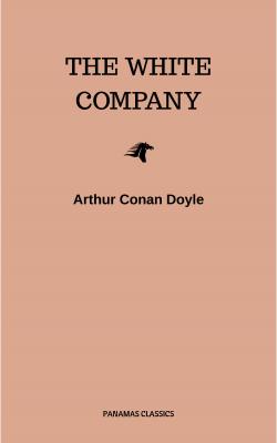 The White Company - Arthur Conan Doyle 