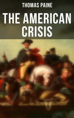 The American Crisis - Thomas Paine 