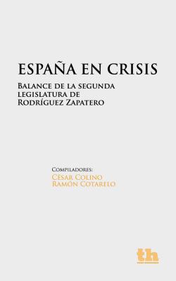 España en crisis - Ramón Cotarelo 