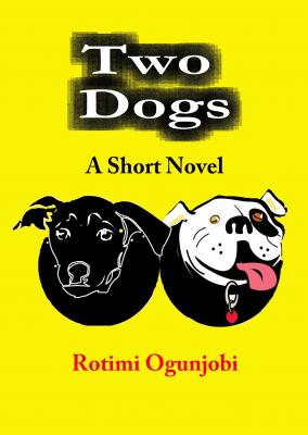 Two Dogs - Rotimi Ogunjobi 