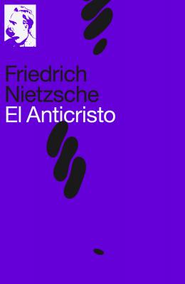 El Anticristo - Friedrich Nietzsche 