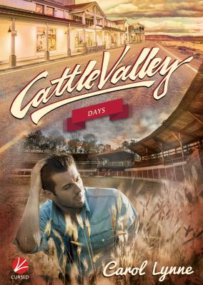 Cattle Valley: Cattle Valley Days - Carol Lynne Cattle Valley