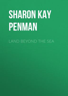Land Beyond the Sea - Sharon Kay Penman 