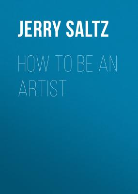 How to Be an Artist - Jerry Saltz 