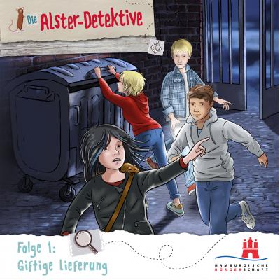 Die Alster-Detektive, Folge 1: Giftige Lieferung - Katrin Wiegand 