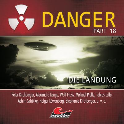 Danger, Part 18: Die Landung - Markus Duschek 