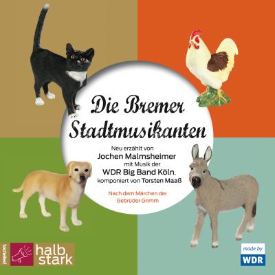 Die Bremer Stadtmusikanten - Jochen Malmsheimer 
