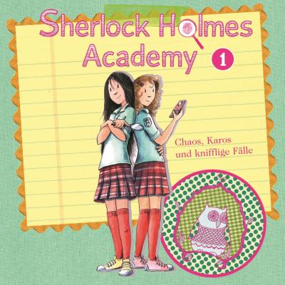 Sherlock Holmes Academy, Folge 1: Chaos, Karos und knifflige Fälle - Thomas Tippner 