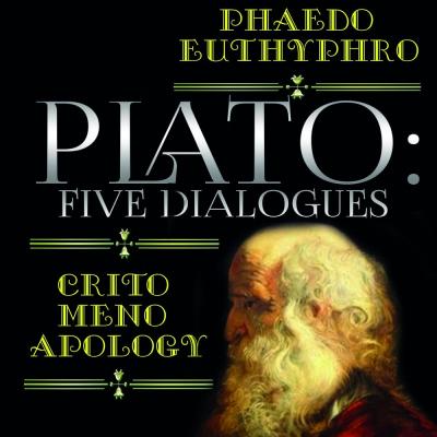Plato: Five Dialogues: Euthyphro, Apology, Crito, Meno, Phaedo - Платон 