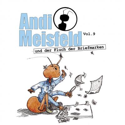 Andi Meisfeld, Folge 9: Andi Meisfeld und der Fluch der Briefmarken - Tom Steinbrecher 