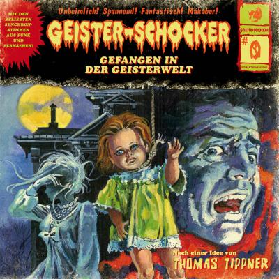 Geister-Schocker, Folge: Folge 0: Gefangen in der Geisterwelt - Thomas Tippner 
