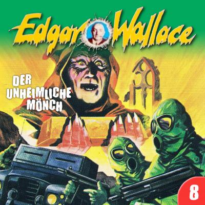 Edgar Wallace, Folge 8: Der unheimliche Mönch - Edgar  Wallace 