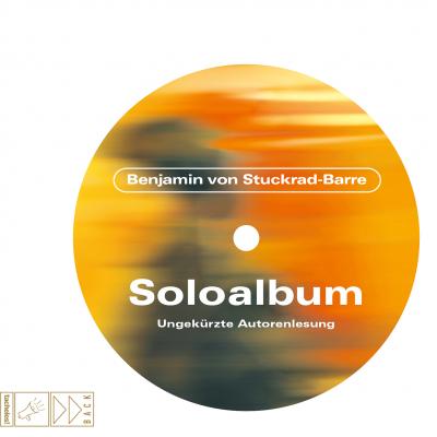 Soloalbum - Jubiläumsausgabe - Benjamin von Stuckrad-Barre 