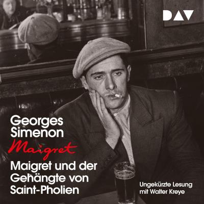 Maigret und der Gehängte von Saint-Pholien (Ungekürzt) - Georges  Simenon 