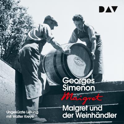 Maigret und der Weinhändler (Ungekürzt) - Georges  Simenon 
