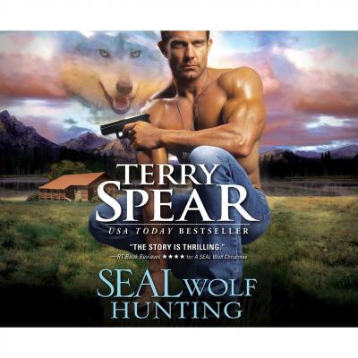 SEAL Wolf Hunting - Heart of the Wolf 16 (Unabridged) - Terry  Spear 