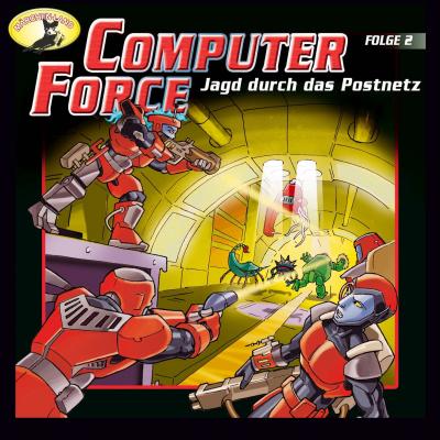 Computer Force, Folge 2: Jagd durch das Postnetz - Andreas Cämmerer 